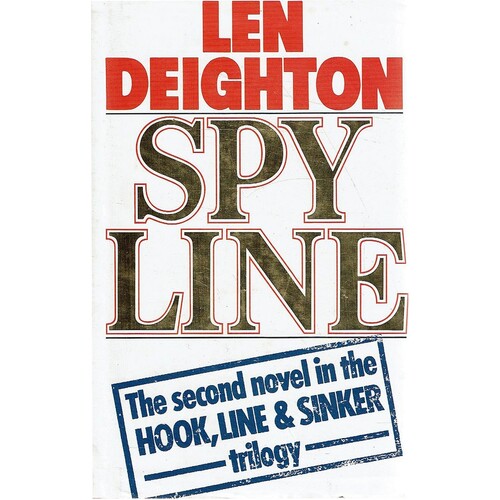 Spy Line. The Second Novel In The Hook, Line And Sinker Trilogy