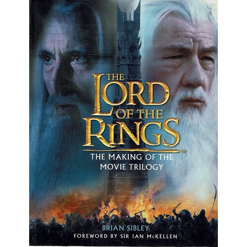 The Lord Of The Rings. The Making Of The Movie Trilogy