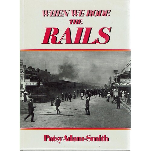 When We Rode The Rails
