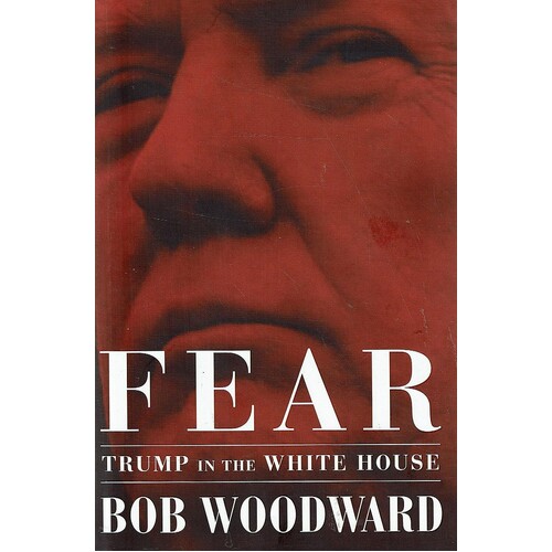 Fear. Trump In The White House