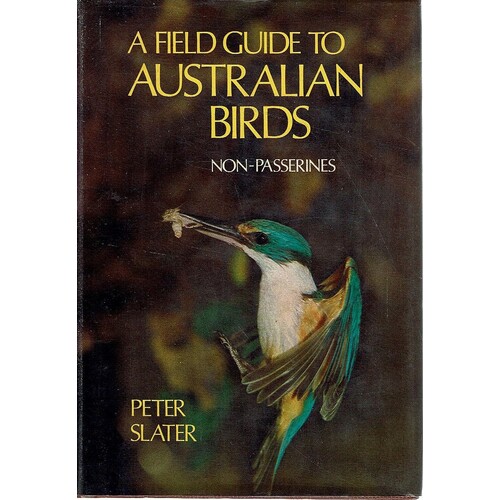 A Field Guide To Australian Birds. Volume One
