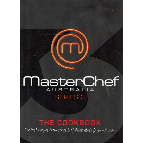 MasterChef Australia, Series 3. The Cookbook