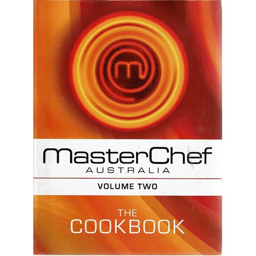 MasterChef Australia. The Cookbook - Volume 2