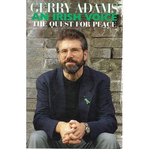 An Irish Voice. The Quest For Peace