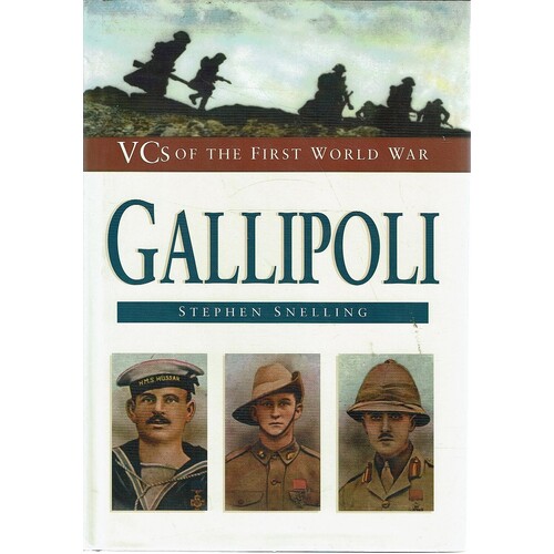 VCs Of The First World War. Gallipoli
