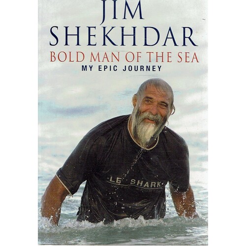Bold Man Of The Sea. My Epic Journey
