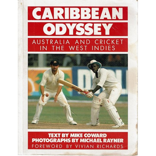 Caribbean Odyssey. Australia And Cricket In The West Indies