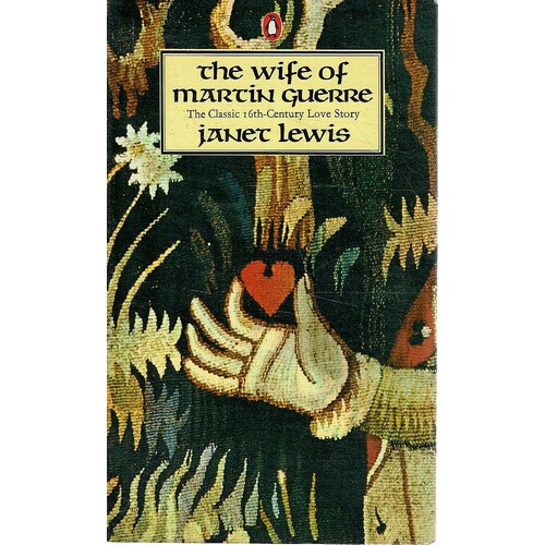 The Wife Of Martin Guerre.The Classic 16th Century Love Story