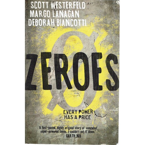 Zeroes. Every Power Has A Price
