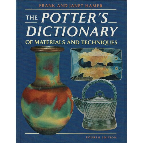The Potter's Dictionary Of Materials And Techniques