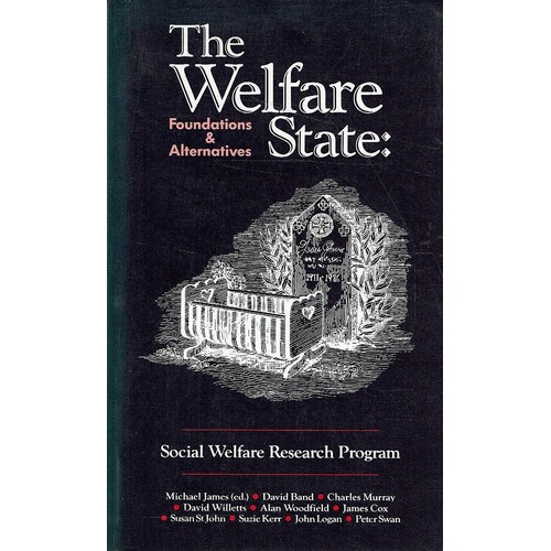 The Welfare State. Foundations And Alternatives