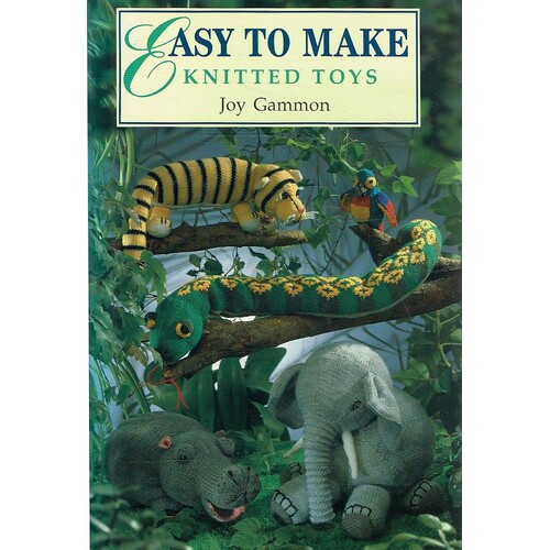 Easy To Make Knitted Toys