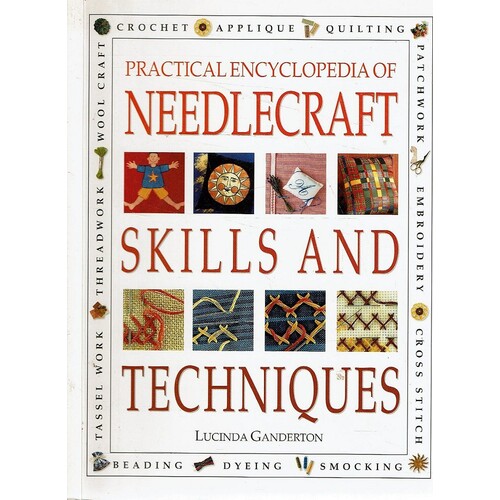 Practical encyclopedia of Needlecraft Skills and Techniques