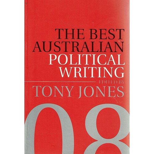 The Best Australian Political Writing 2008