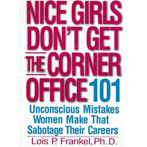 Nice Girls Don't Get The Corner Office