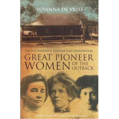 Great Pioneer Women Of The Outback
