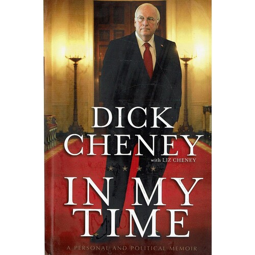 In My Time. A Personal And Political Memoir