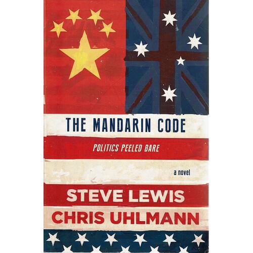 The Mandarin Code. Politics Peeled Bare
