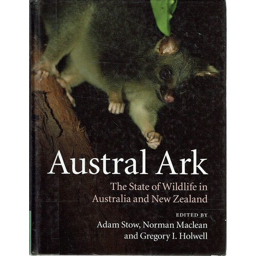 Austral Ark. The State Of Wildlife In Australia And New Zealand
