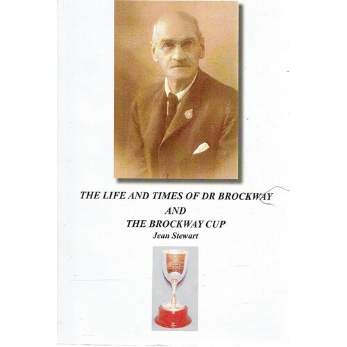 The Life And Times Of Dr. Brockway And The  Brockway Cup
