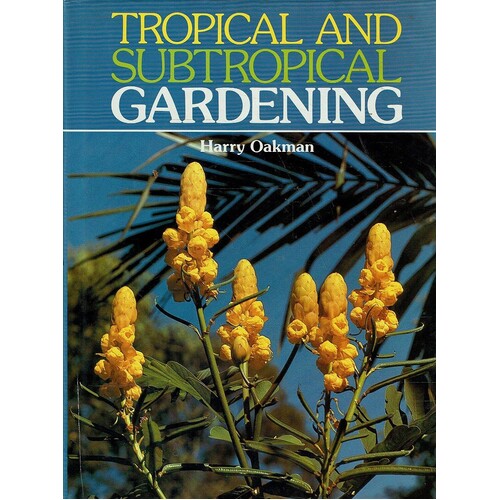 Tropical And Subtropical Gardening