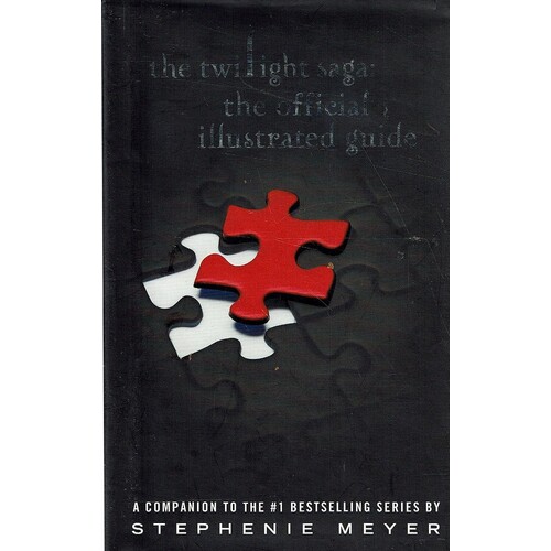 The Twilight Saga. The Official Illustrated Guide