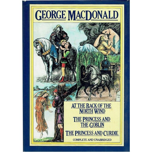 At The Back Of The Northwind. The Princess And The Goblin, The Princess And Curdie