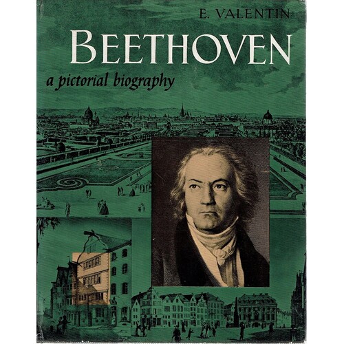 Beethoven. A Pictorial Biography