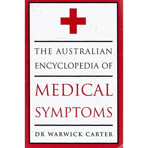 The Australian Encyclopedia Of Medical Symptoms