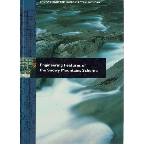 Engineering Features Of The Snowy Mountains Scheme