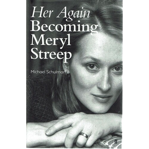 Her Again. Becoming Meryl Streep