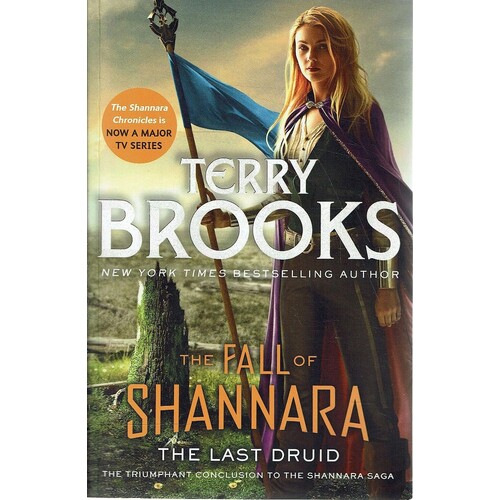 The Last Druid. Book Four Of The Fall Of Shannara