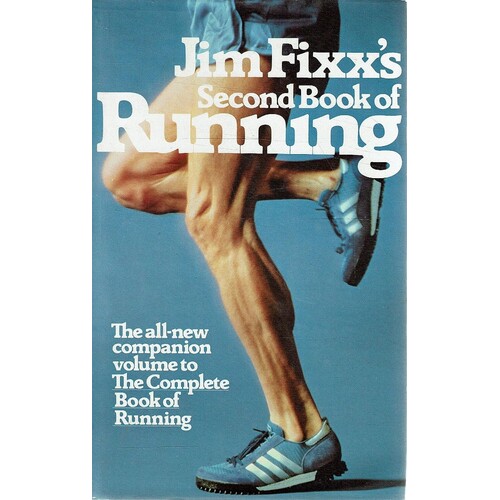 Jim Fixx's Second Book Of Running