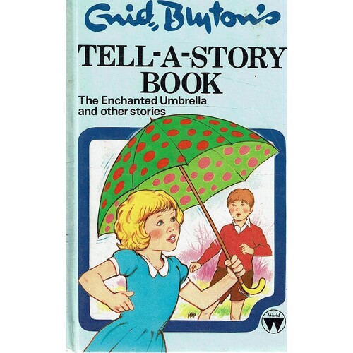 Tell A Story Book. The Enchanted Umbrella And Other Stories