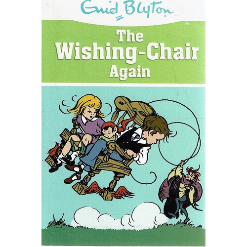 The Wishing Chair Again
