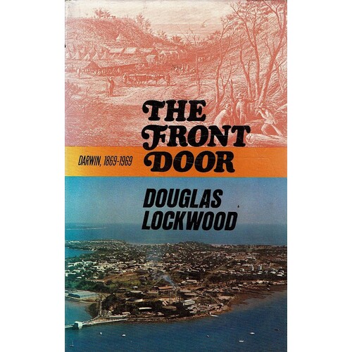 The Front Door. Darwin 1869-1969
