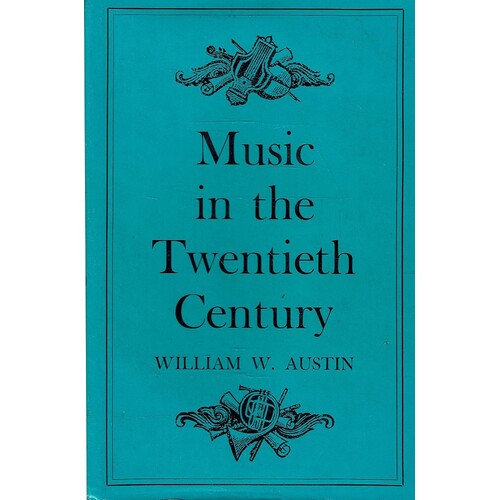 Music In The 20th Century From Debussy Through Stravinsky