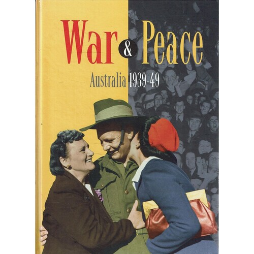 War And Peace, Australia 1939-49