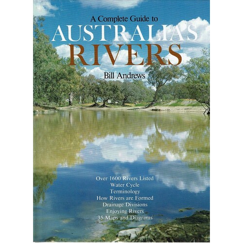 A Complete Guide To Australia's Rivers