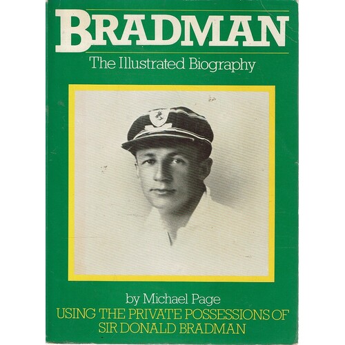 Bradman. The Illustrated Biography