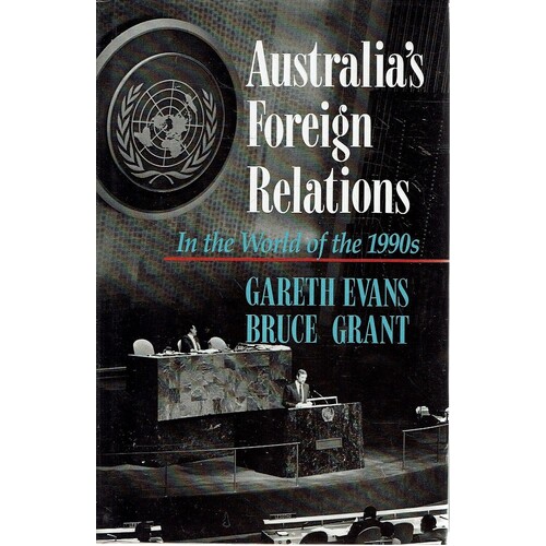 Australia's Foreign Relations. In The World Of The 1990s