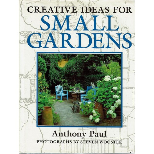Creative Ideas For Small Gardens