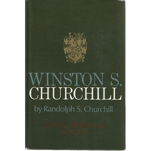 Winston S Churchill. Vol.II, Young Statesman. 1901-1914