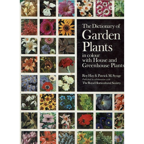 The Dictionary Of Garden Plants In Colour With House And Greenhouse Plants