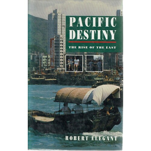 Pacific Destiny. Rise Of The East