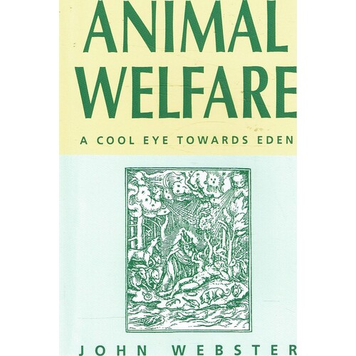 Animal Welfare. A Cool Eye Towards Eden