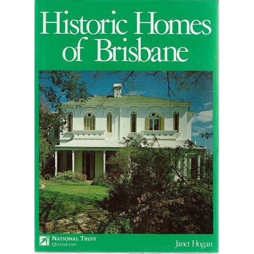 Historic Homes Of Brisbane