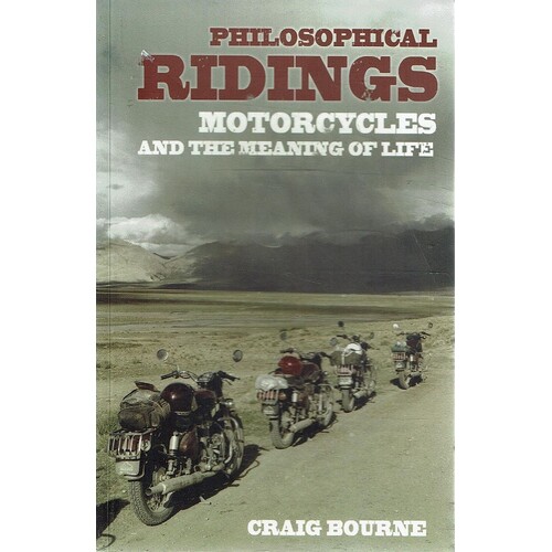 Philosophical Ridings. Motorcycles and the Meaning of Life