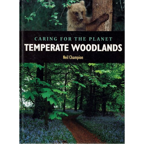 Temperate Woodlands. Caring For The Planet