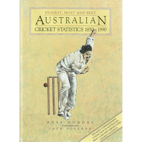 Highest, Most And Best Australian Cricket Statistics 1850-1990